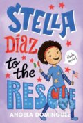 Kniha: Stella Diaz to the Rescue (Angela Dominguez). Square Fish, 2023 Kniha: Stella Diaz to the Rescue (Angela Dominguez). Square Fish, 2023
