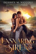 Kniha: Ensnaring the Siren (Desirée M. Niccoli). City Owl Press, 2024 Kniha: Ensnaring the Siren (Desirée M. Niccoli). City Owl Press, 2024