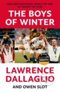 Kniha: Boys of Winter (Lawrence Dallaglio a Owen Slot). Blink Publishing, 2024 Kniha: Boys of Winter (Lawrence Dallaglio a Owen Slot). Blink Publishing, 2024