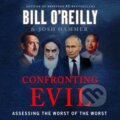 Kniha: Confronting Evil (Bill O'Reilly a Josh Hammer). , 2025 Kniha: Confronting Evil (Bill O'Reilly a Josh Hammer). , 2025