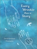 Kniha: Every Wrinkle has a Story (David Grossman). Andersen, 2025 Kniha: Every Wrinkle has a Story (David Grossman). Andersen, 2025