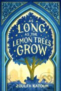 Kniha: As Long as the Lemon Trees Grow (Zoulfa Katouh). Little, Brown, 1900 Kniha: As Long as the Lemon Trees Grow (Zoulfa Katouh). Little, Brown, 1900