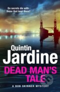 Kniha: Dead Man’s Tale (Quintin Jardine). Headline Book, 2026 Kniha: Dead Man’s Tale (Quintin Jardine). Headline Book, 2026