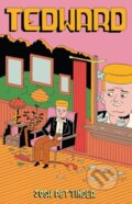 Kniha: Tedward (Josh Pettinger). Fantagraphics, 2025 Kniha: Tedward (Josh Pettinger). Fantagraphics, 2025