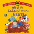 Kniha: What the Ladybird Heard Next (Julia Donaldson). Pan Macmillan, 2026 Kniha: What the Ladybird Heard Next (Julia Donaldson). Pan Macmillan, 2026
