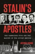 Kniha: Stalin''s Apostles (Antonia Senior). Publicaffairs, 2026 Kniha: Stalin''s Apostles (Antonia Senior). Publicaffairs, 2026