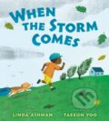Kniha: When the Storm Comes (Linda Ashman). , 2026 Kniha: When the Storm Comes (Linda Ashman). , 2026