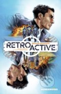 Kniha: RetroActive (Ibrahim Moustafa). Humanoids, 2022 Kniha: RetroActive (Ibrahim Moustafa). Humanoids, 2022