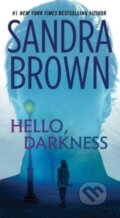 Kniha: Hello, Darkness (Sandra Brown). Pocket Books, 2023 Kniha: Hello, Darkness (Sandra Brown). Pocket Books, 2023
