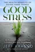 Kniha: Good Stress (Jeff Krasno). Hay House, 2026 Kniha: Good Stress (Jeff Krasno). Hay House, 2026