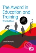 Kniha: The Award in Education and Training (Ann Gravells). Sage Publications, 2025 Kniha: The Award in Education and Training (Ann Gravells). Sage Publications, 2025