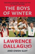 Kniha: Boys of Winter (Lawrence Dallaglio a Owen Slot). Blink Publishing, 2023 Kniha: Boys of Winter (Lawrence Dallaglio a Owen Slot). Blink Publishing, 2023
