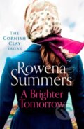 Kniha: Brighter Tomorrow (Rowena Summers). Canelo, 2022 Kniha: Brighter Tomorrow (Rowena Summers). Canelo, 2022