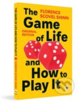 Kniha: The Game of Life and How to Play It (Florence Scovel Shinn). , 2024 Kniha: The Game of Life and How to Play It (Florence Scovel Shinn). , 2024
