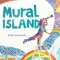 Kniha: Mural Island (Katie Yamasaki). WW Norton & Co, 2025 Kniha: Mural Island (Katie Yamasaki). WW Norton & Co, 2025