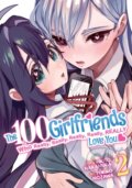 Kniha: The 100 Girlfriends Who Really, Really, Really, Really, Really Love You Vol. 2 (Rikito Nakamura). Seven Seas, 2022 Kniha: The 100 Girlfriends Who Really, Really, Really, Really, Really Love You Vol. 2 (Rikito Nakamura). Seven Seas, 2022