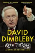 Kniha: Keep Talking (David Dimbleby). Hodder Paperback, 2023 Kniha: Keep Talking (David Dimbleby). Hodder Paperback, 2023