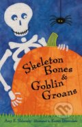 Kniha: Skeleton Bones and Goblin Groans (Amy E. Sklansky). , 2025 Kniha: Skeleton Bones and Goblin Groans (Amy E. Sklansky). , 2025
