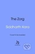 Kniha: Zorg (Siddharth Kara). Doubleday, 2025 Kniha: Zorg (Siddharth Kara). Doubleday, 2025