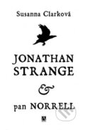 Kniha: Jonathan Strange & pan Norrell (Susanna Clarke). Alman, 2007 Kniha: Jonathan Strange & pan Norrell (Susanna Clarke). Alman, 2007