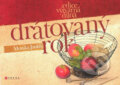 Kniha: Drátovaný rok (Monika Jankůj). Computer Press, 2007 Kniha: Drátovaný rok (Monika Jankůj). Computer Press, 2007