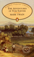 Kniha: The Adventures of Tom Sawyer (Mark Twain). Penguin Books, 2007 Kniha: The Adventures of Tom Sawyer (Mark Twain). Penguin Books, 2007