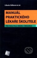 Manuál praktického lékaře školitele - Libuše Válková et al., Galén, 2006
