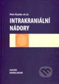 Kniha: Intrakraniální nádory (Petr Kozler). Galén, Karolinum, 2007 Kniha: Intrakraniální nádory (Petr Kozler). Galén, Karolinum, 2007