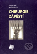 Kniha: Chirurgie zápěstí (Igor Čižmář a Jaroslav Pilný). Galén, 2006 Kniha: Chirurgie zápěstí (Igor Čižmář a Jaroslav Pilný). Galén, 2006