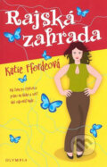 Kniha: Rajská zahrada (Katie Ffordeová). Olympia, 2007 Kniha: Rajská zahrada (Katie Ffordeová). Olympia, 2007