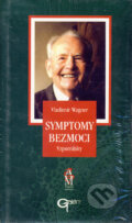 Kniha: Symptomy bezmoci (Vladimír Wagner). Galén, 2003 Kniha: Symptomy bezmoci (Vladimír Wagner). Galén, 2003