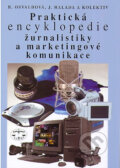 Kniha: Praktická encyklopedie žurnalistiky a marketingové komunikace (Barbora Osvaldová a kolektív). Libri, 2007 Kniha: Praktická encyklopedie žurnalistiky a marketingové komunikace (Barbora Osvaldová a kolektív). Libri, 2007