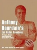 Kniha: Anthony Bourdain's "Les Halles" Cookbook (Anthony Bourdain). Bloomsbury, 2004 Kniha: Anthony Bourdain's "Les Halles" Cookbook (Anthony Bourdain). Bloomsbury, 2004