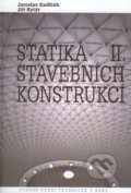Statika stavebních konstrukcií II - Jaroslav Kadlčák, Jiří Kytýr, 2004
