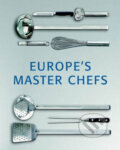 Kniha: Europe's Master Chefs (Könemann). Könemann, 2004 Kniha: Europe's Master Chefs (Könemann). Könemann, 2004