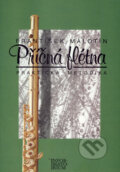 Kniha: Příčná flétna (František Malotín). Informatorium, 1998 Kniha: Příčná flétna (František Malotín). Informatorium, 1998