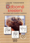 Kniha: Odborné kreslení (Libuše Tvrzníková). Informatorium, 2001 Kniha: Odborné kreslení (Libuše Tvrzníková). Informatorium, 2001
