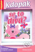 Kniha: Kdopak se to dívá? (Angelika Kipp). Anagram, 2007 Kniha: Kdopak se to dívá? (Angelika Kipp). Anagram, 2007