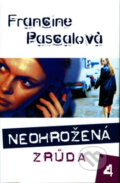 Kniha: Neohrožená 4: Zrůda (Francine Pascalová). BB/art, 2005 Kniha: Neohrožená 4: Zrůda (Francine Pascalová). BB/art, 2005