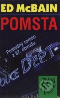 Kniha: Pomsta (Ed McBain). Slovenský spisovateľ, 2007 Kniha: Pomsta (Ed McBain). Slovenský spisovateľ, 2007