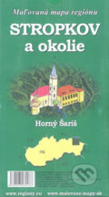 Stropkov a okolie (Cassovia books). Cassovia books, 2007 Stropkov a okolie (Cassovia books). Cassovia books, 2007