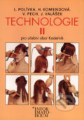 Kniha: Technologie II (H. Komendová, J. Vlášek, L. Polívka a V. Pech). Informatorium, 2003 Kniha: Technologie II (H. Komendová, J. Vlášek, L. Polívka a V. Pech). Informatorium, 2003