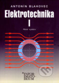 Elektrotechnika I - Antonín Blahovec, Informatorium, 2005