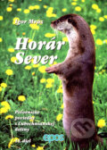 Kniha: Horár Sever. 14. diel (Igor Mráz). Epos, 2007 Kniha: Horár Sever. 14. diel (Igor Mráz). Epos, 2007