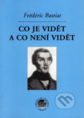 Kniha: Co je vidět a co není vidět (Frédéric Bastiat), 1998 Kniha: Co je vidět a co není vidět (Frédéric Bastiat), 1998