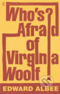 Kniha: Who's Afraid of Virginia Woolf? (Edward Albee), 2001 Kniha: Who's Afraid of Virginia Woolf? (Edward Albee), 2001