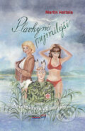 Kniha: Plavkyně nejmilejší (Martin Hattala). Pragoline, 2007 Kniha: Plavkyně nejmilejší (Martin Hattala). Pragoline, 2007
