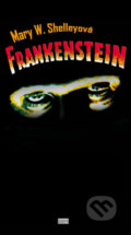Kniha: Frankenstein (Mary Shelley). Európa, 2007 Kniha: Frankenstein (Mary Shelley). Európa, 2007