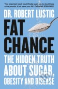 Kniha: Fat Chance (Robert Lustig). Fourth Estate, 2014 Kniha: Fat Chance (Robert Lustig). Fourth Estate, 2014
