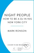 Kniha: Night People (Mark Ronson). Century, 2025 Kniha: Night People (Mark Ronson). Century, 2025